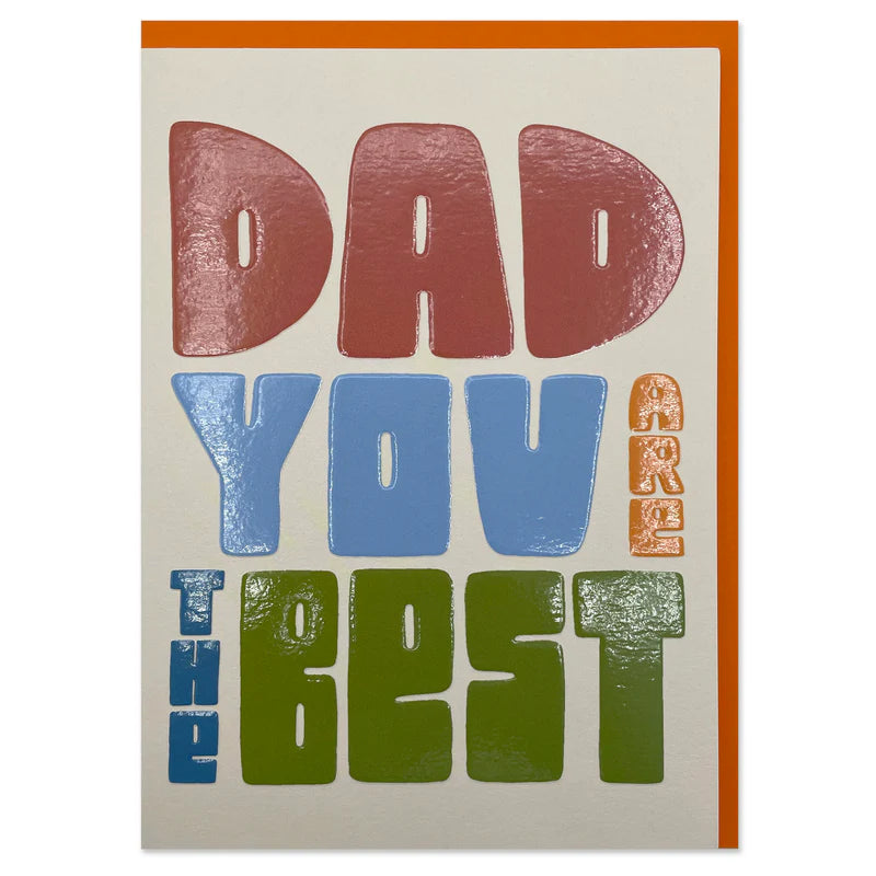 Dad You Are The Best Greeting Card