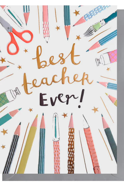 Greeting card with colorful stationery items and 'best teacher ever!' text on a white background.