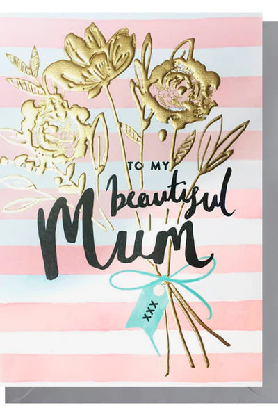Greeting card with gold floral design and 'To my beautiful mum' text on a striped background