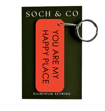 Keyring with 'You are my happy place' text on a black card with 'SOCH & CO' branding.