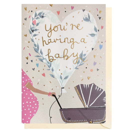 Card with heart-shaped balloon and 'You're having a baby' text, featuring a baby buggy and colorful hearts on a beige background.